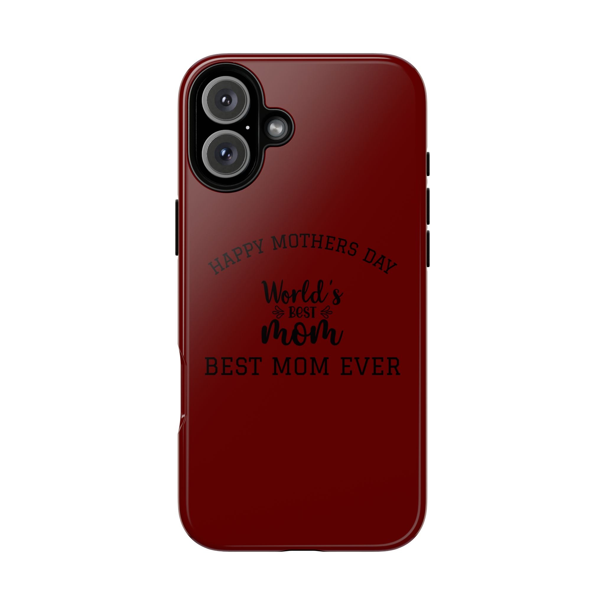 Happy Mothers Day World's Best Mom Tough Case | Phone Case all phones